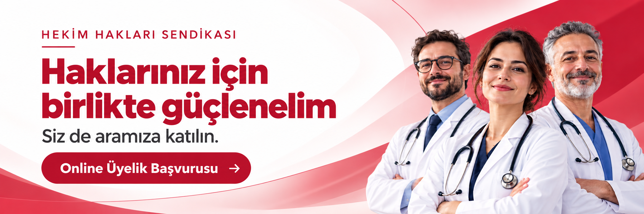 Hekim Hakları Sendikası: Haklarınız için birlikte güçlenelim. Siz de aramıza katılın. Online Üyelik Başvurusu.